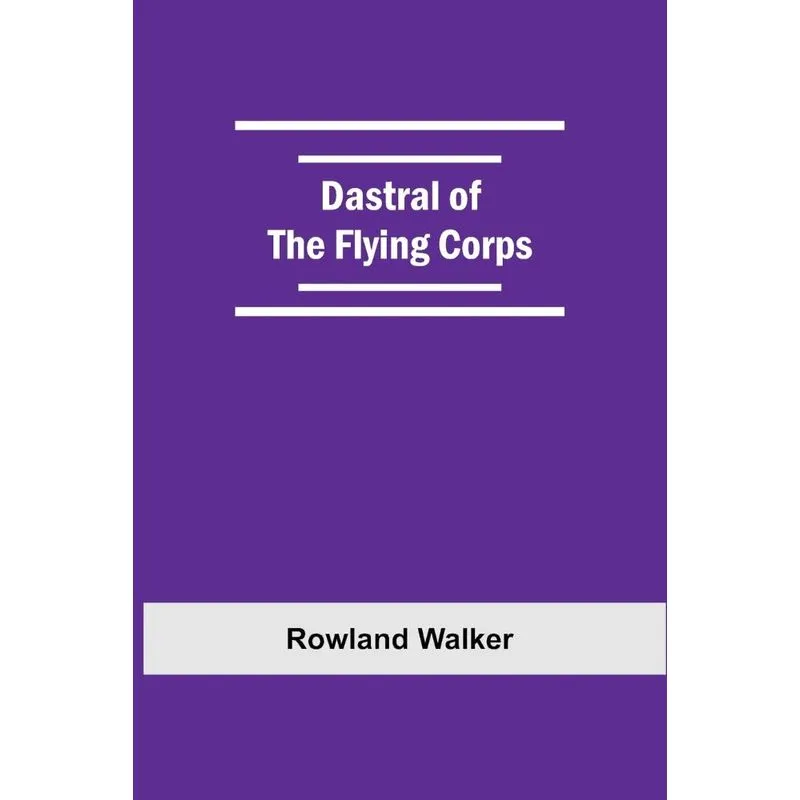 Dastral Of The Flying Corps