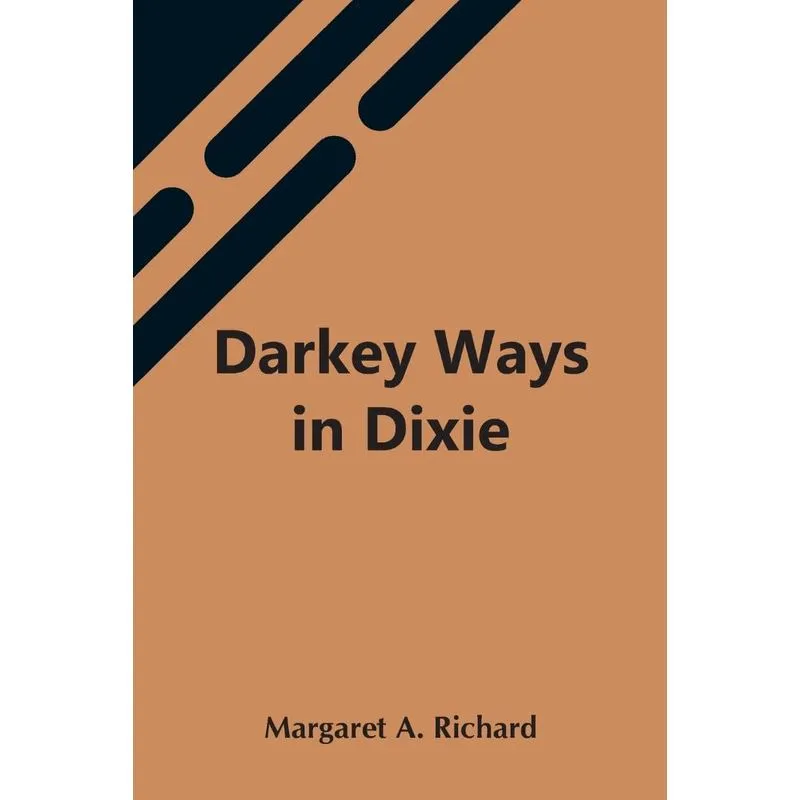 Darkey Ways In Dixie
