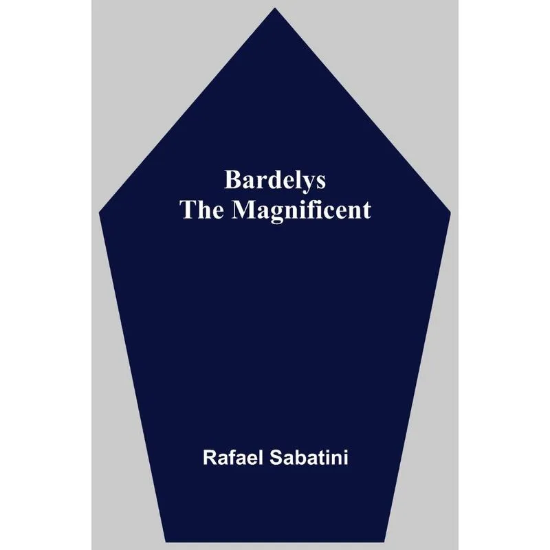Bardelys The Magnificent