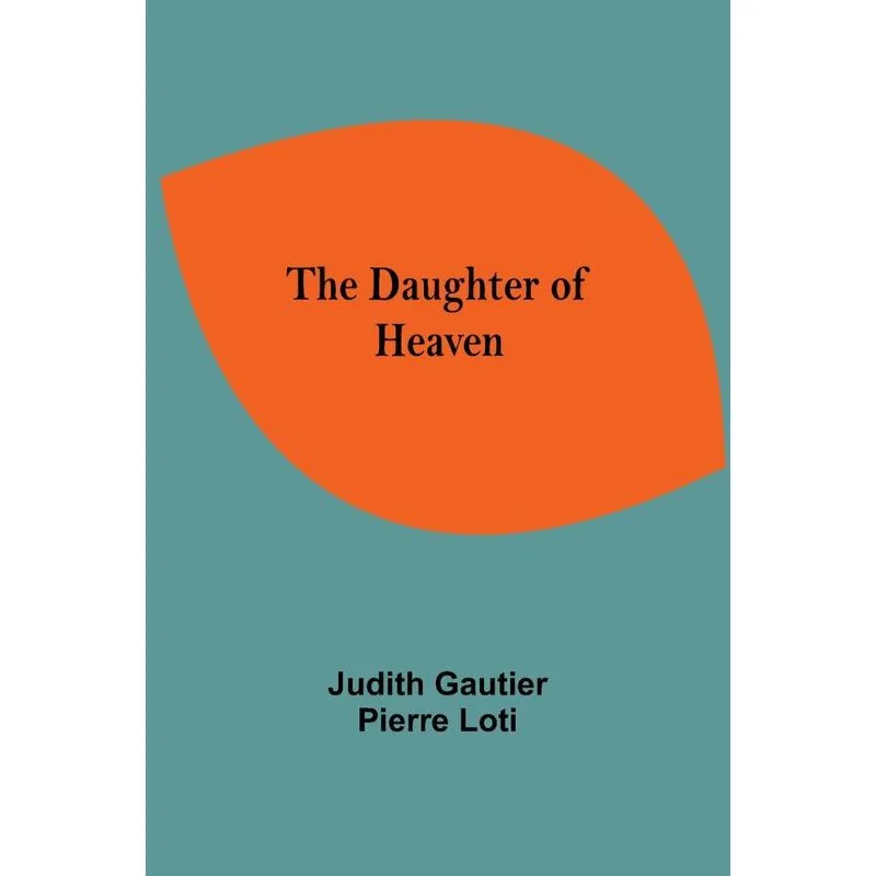 The Daughter Of Heaven