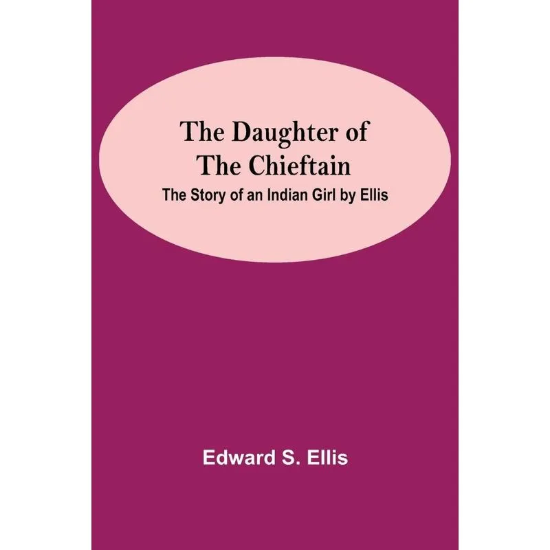 The Daughter Of The Chieftain