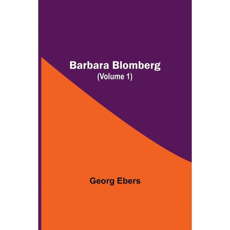 Barbara Blomberg (Volume 1)