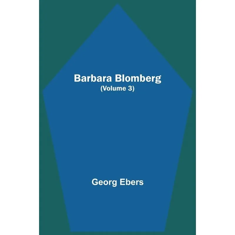 Barbara Blomberg (Volume 3)