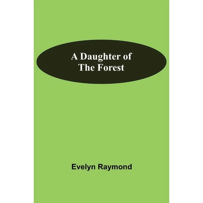 A Daughter Of The Forest