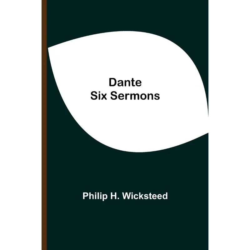 Dante Six Sermons
