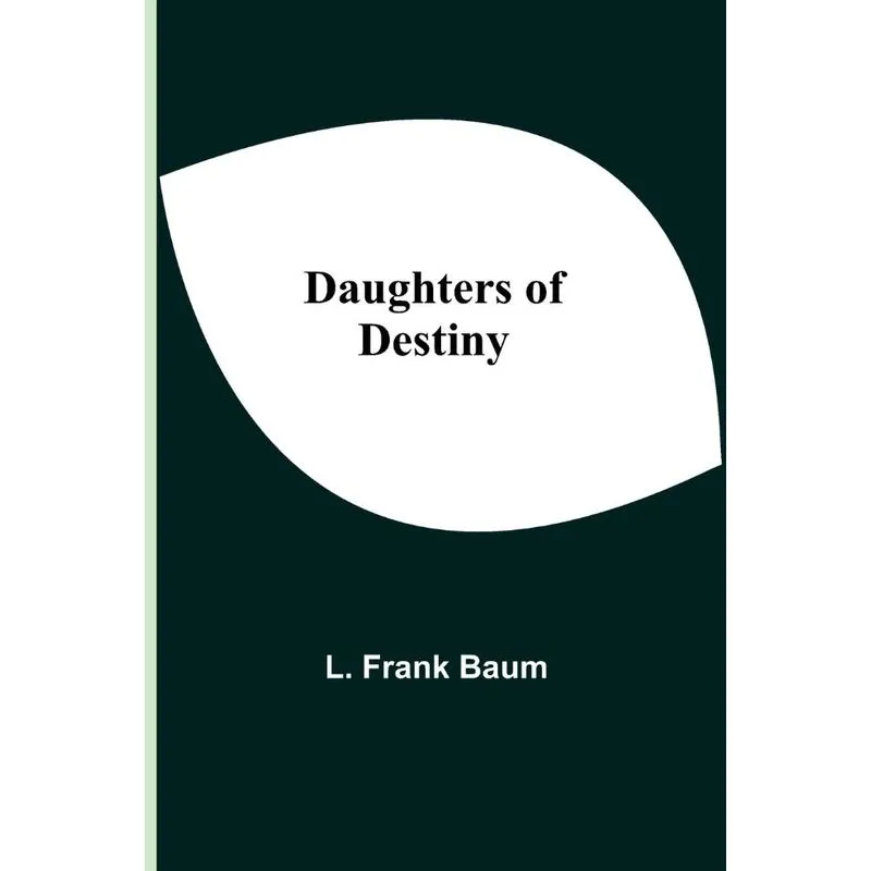 Daughters Of Destiny