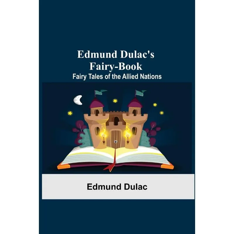 Edmund DulacS Fairy-Book
