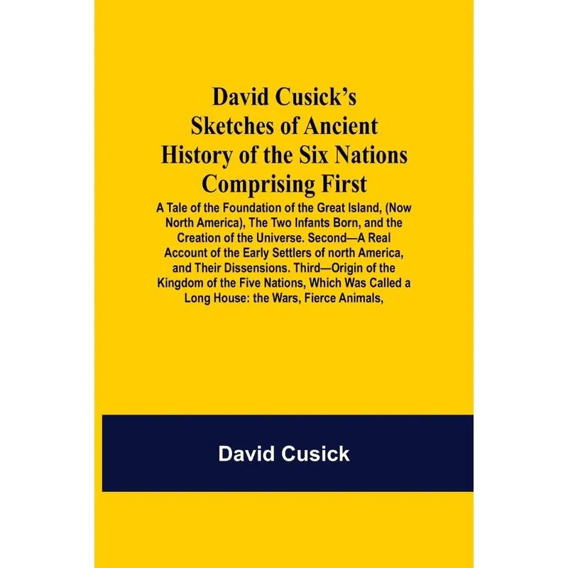 David CusickS Sketches Of Ancient History Of The Six Natio