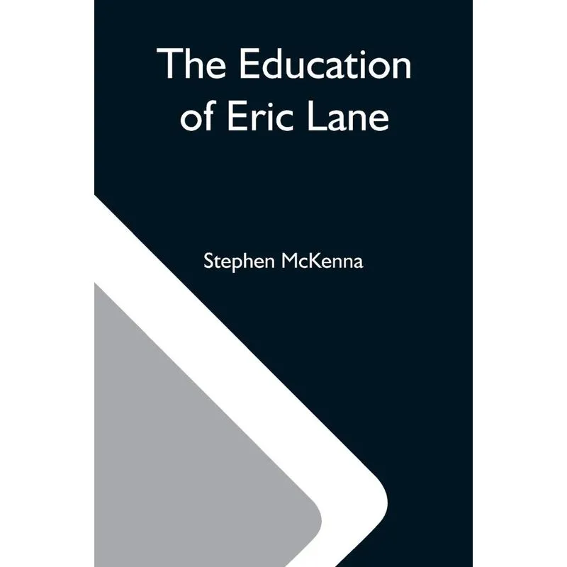 The Education Of Eric Lane