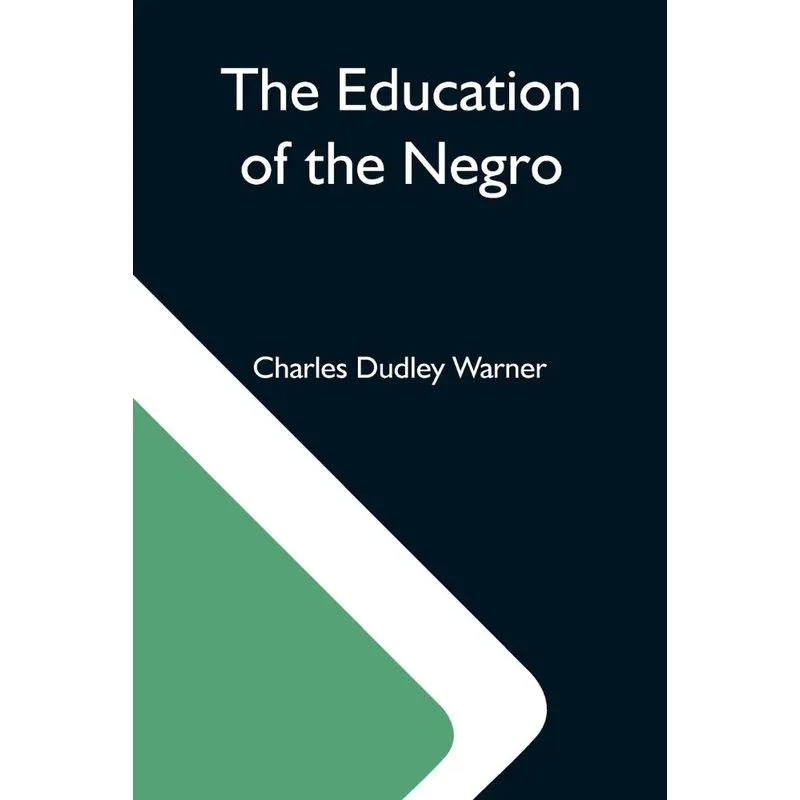 The Education Of The Negro
