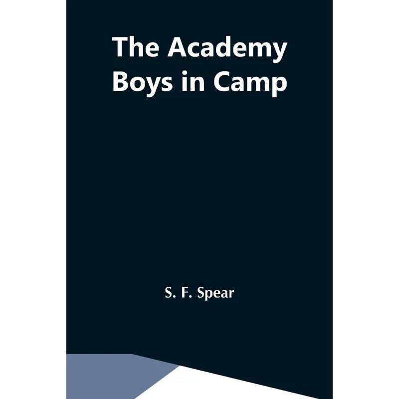 The Academy Boys In Camp