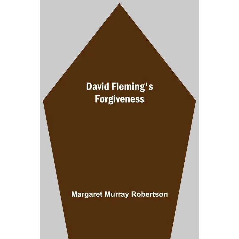 David FlemingS Forgiveness