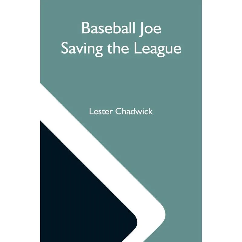 Baseball Joe Saving The League, Or, Breaking Up A Great Con