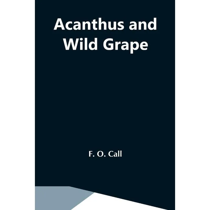 Acanthus And Wild Grape
