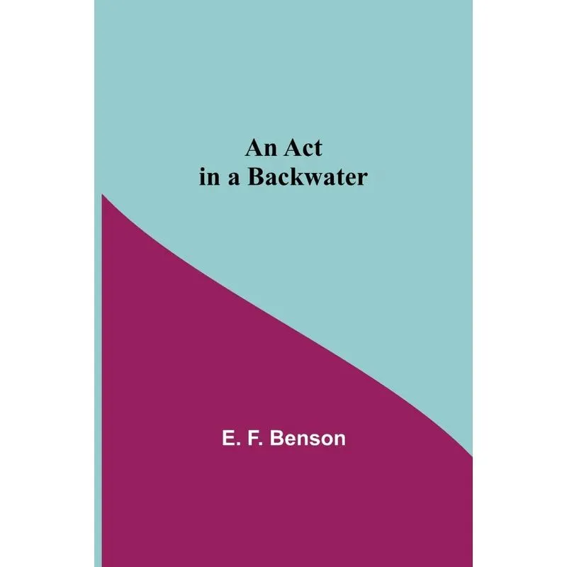 An Act In A Backwater