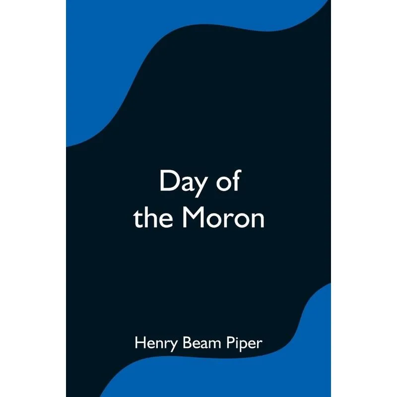Day of the Moron