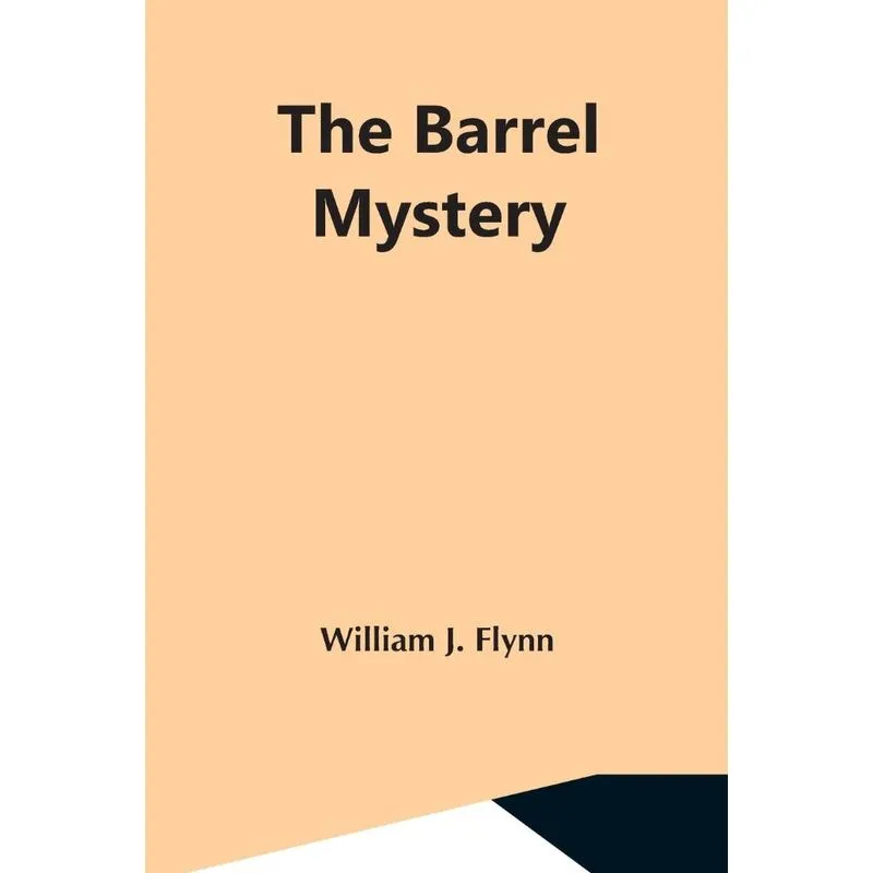The Barrel Mystery