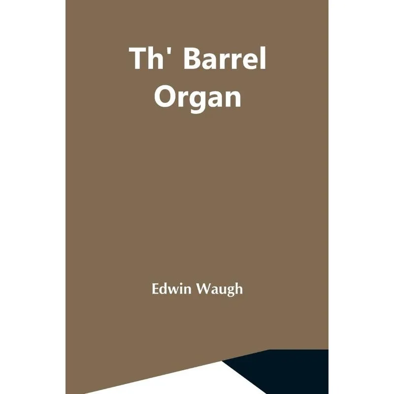Th Barrel Organ