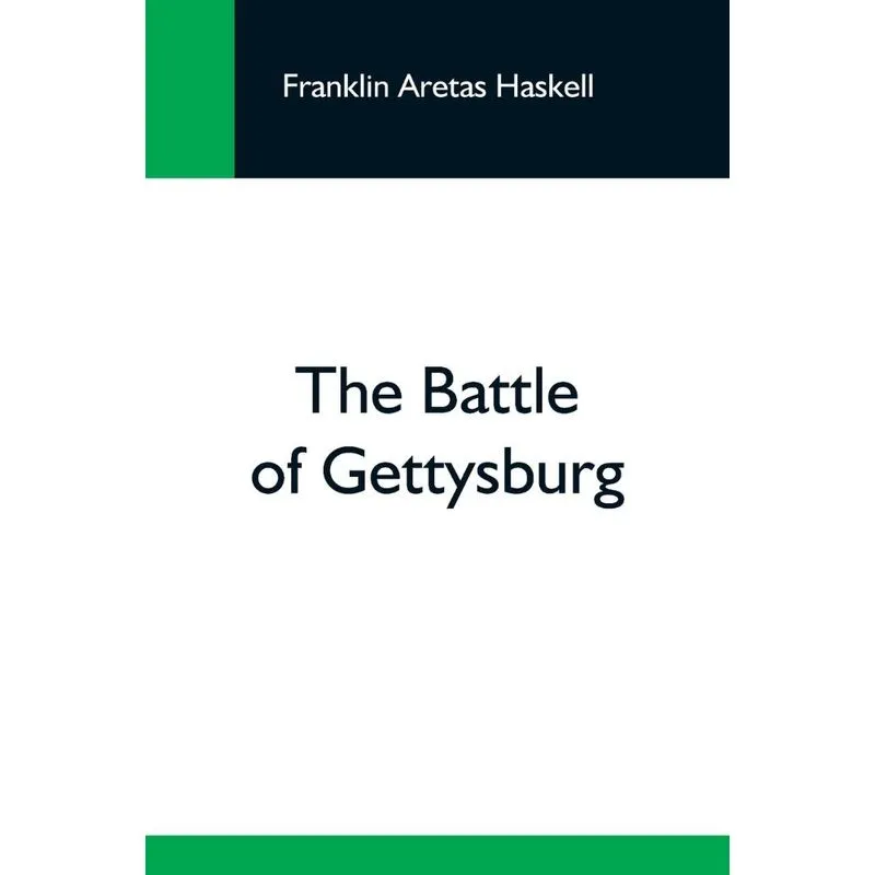 The Battle Of Gettysburg