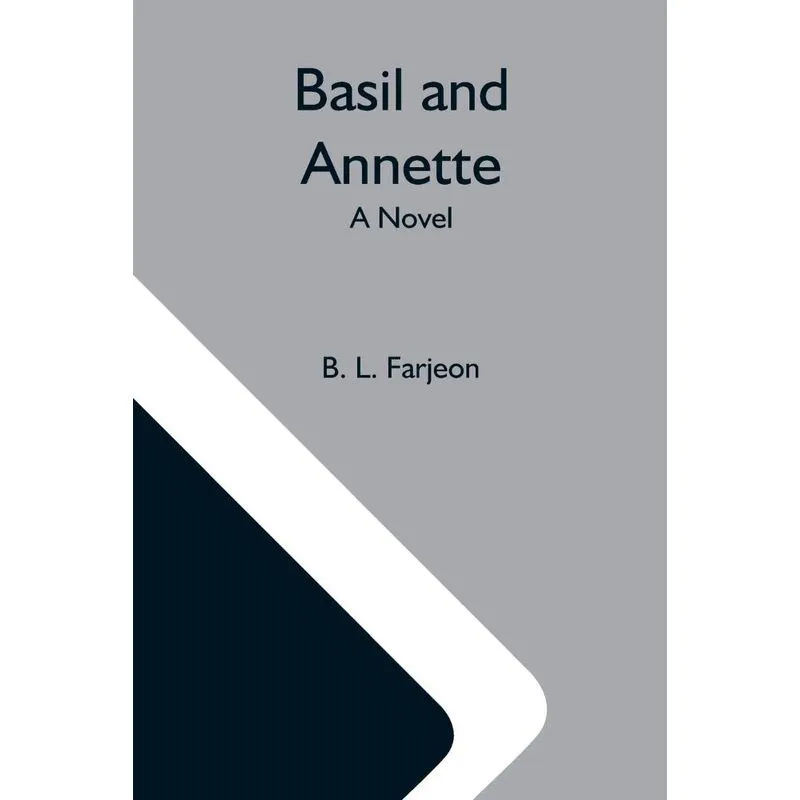 Basil And Annette, A Novel