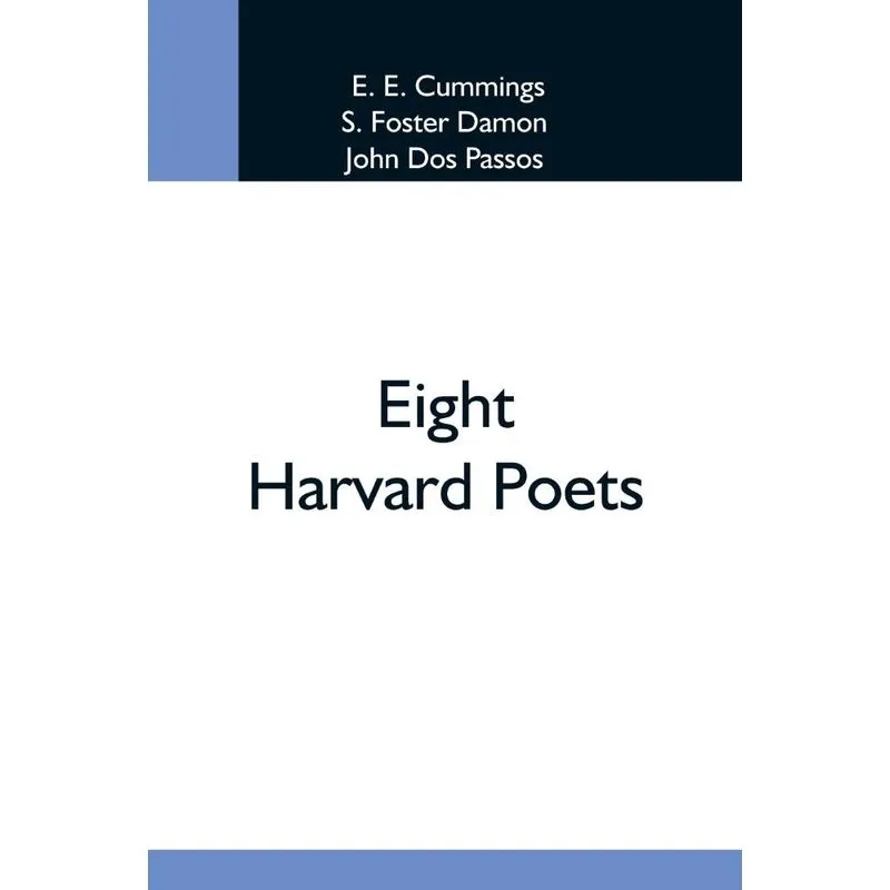 Eight Harvard Poets