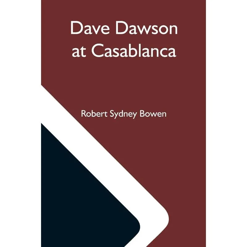 Dave Dawson At Casablanca