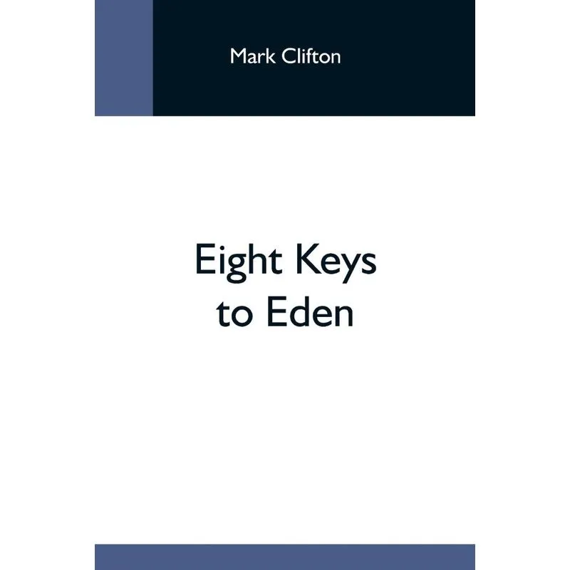 Eight Keys To Eden