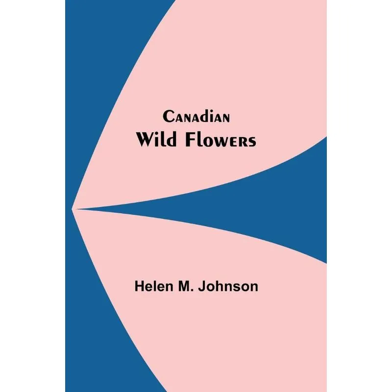 Canadian Wild Flowers