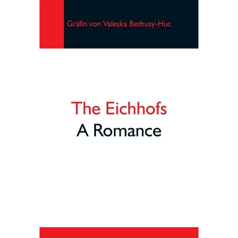 The Eichhofs, A Romance