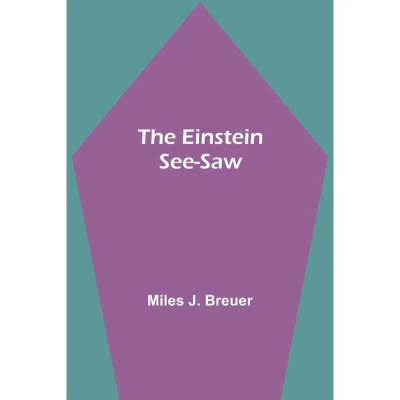 The Einstein See-Saw