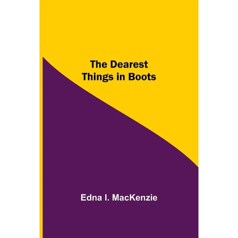 The Dearest Things in Boots