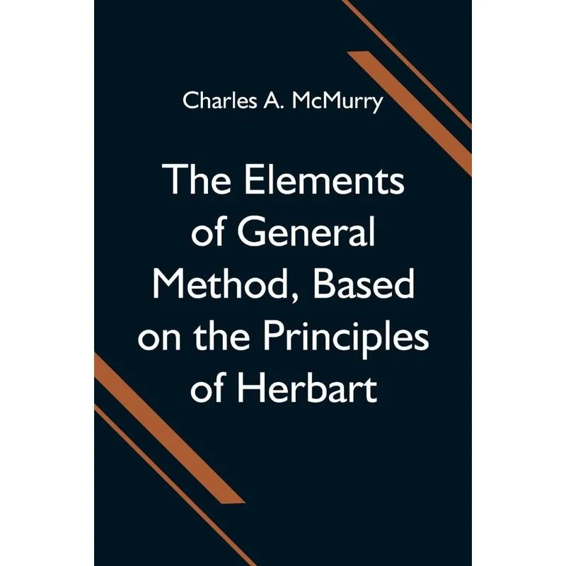 The Elements of General Method, Based on the Principles of
