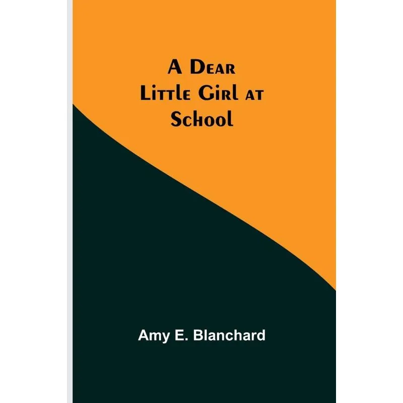 A Dear Little Girl at School