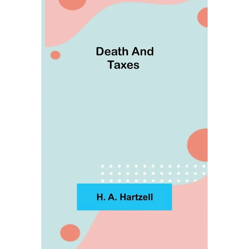 Death and Taxes