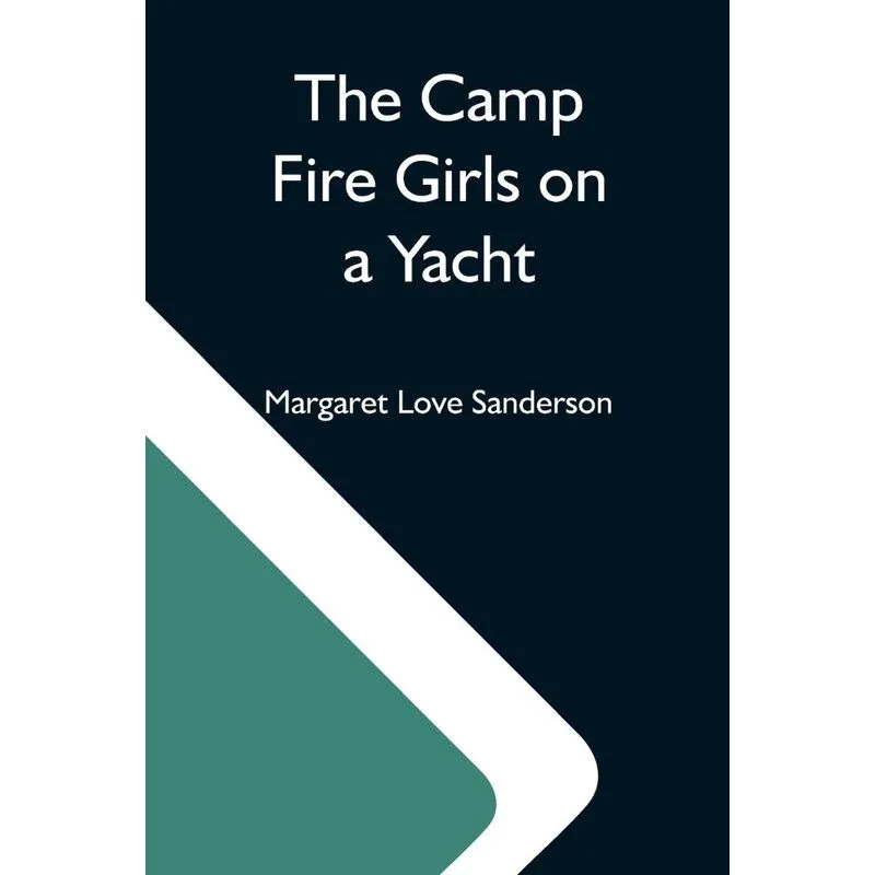 The Camp Fire Girls On A Yacht
