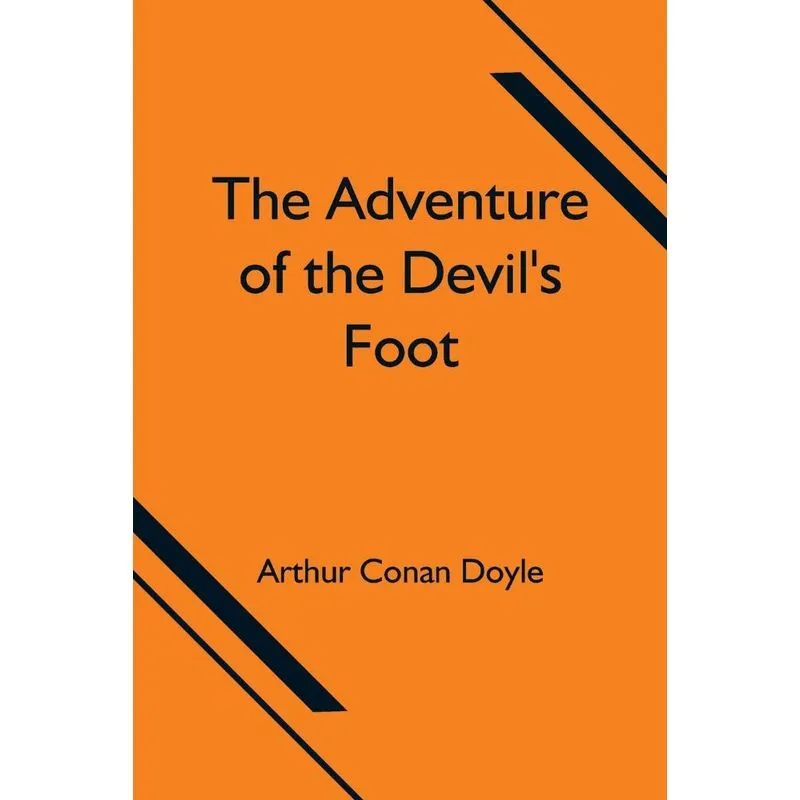 The Adventure of the Devils Foot