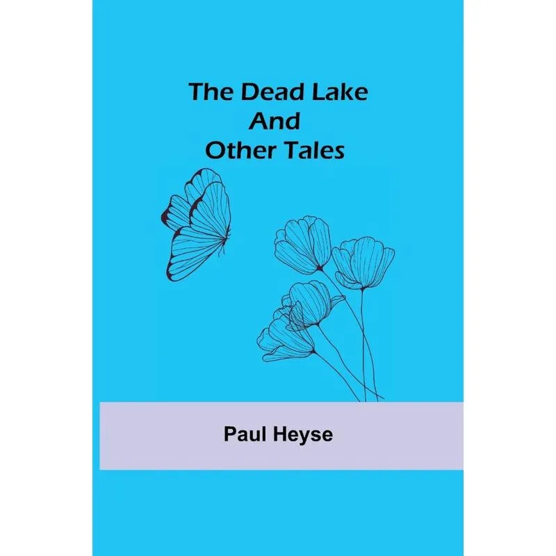 The Dead Lake and Other Tales