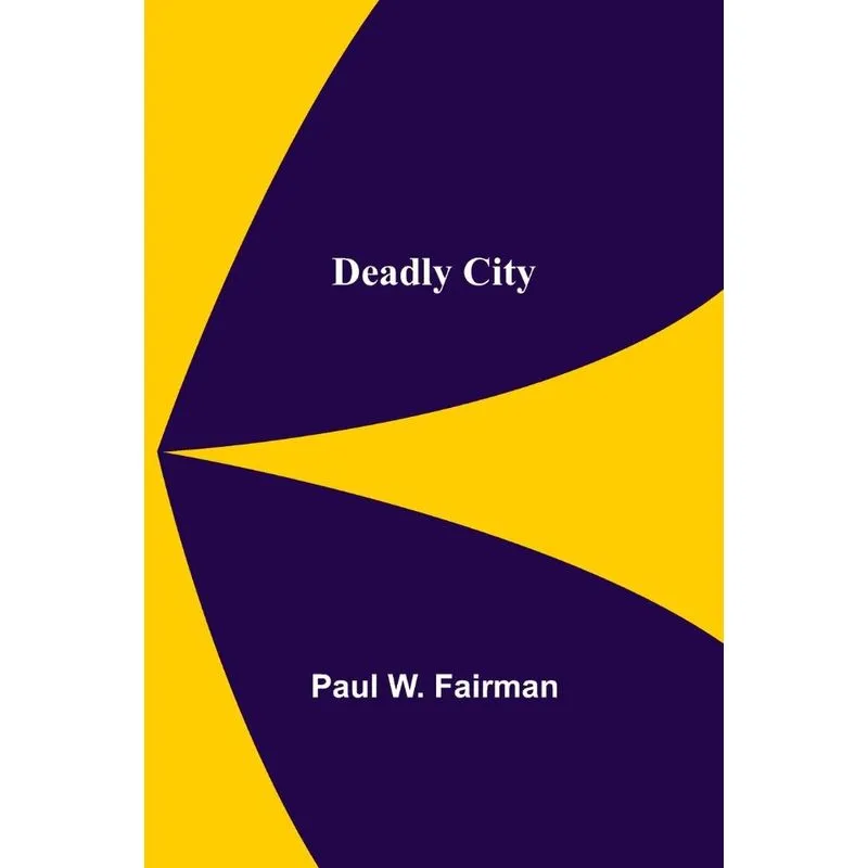 Deadly City