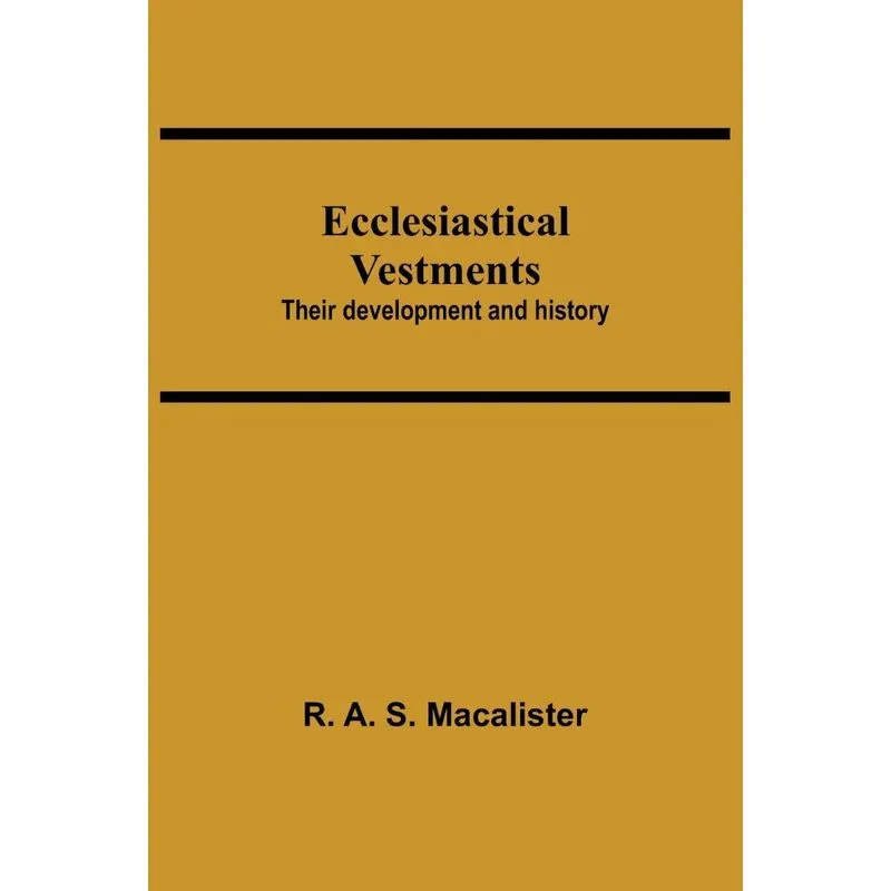 Ecclesiastical Vestments