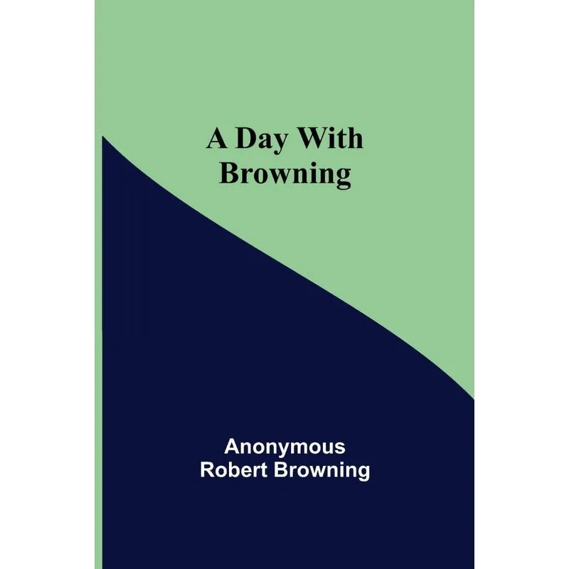 A Day with Browning
