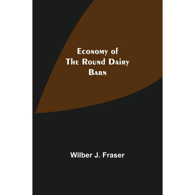 Economy Of The Round Dairy Barn