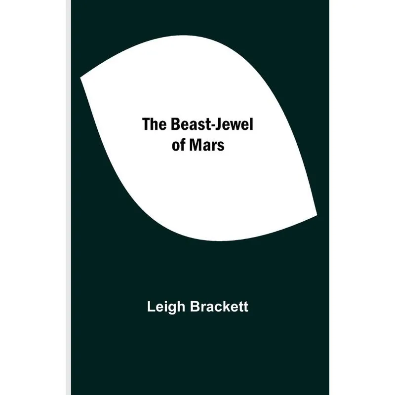 The Beast-Jewel of Mars