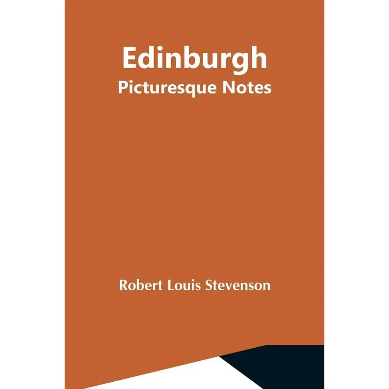 Edinburgh, Picturesque Notes