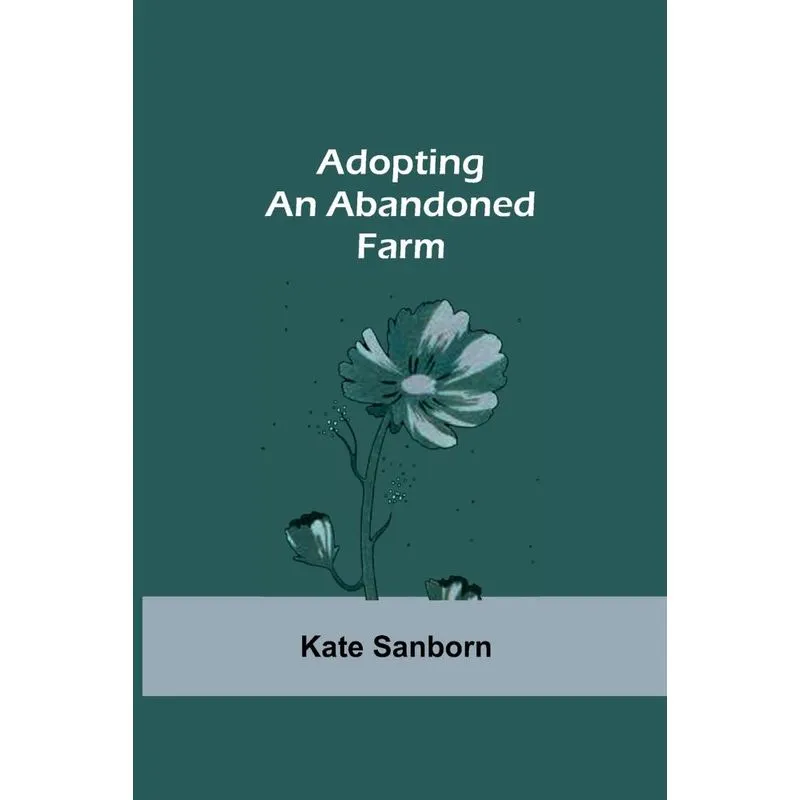 Adopting an Abandoned Farm