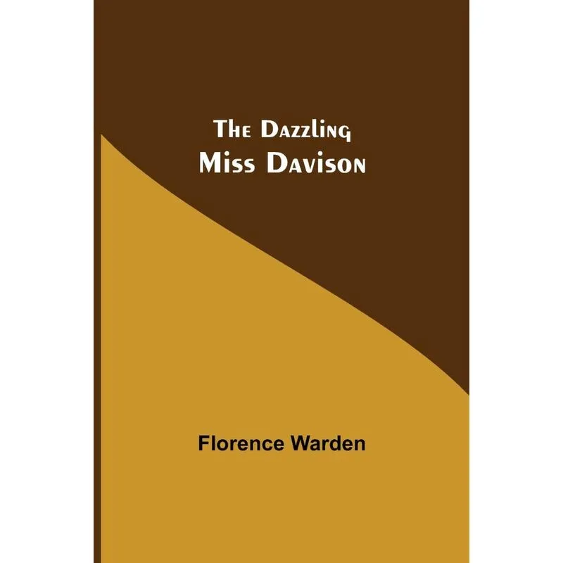 The Dazzling Miss Davison