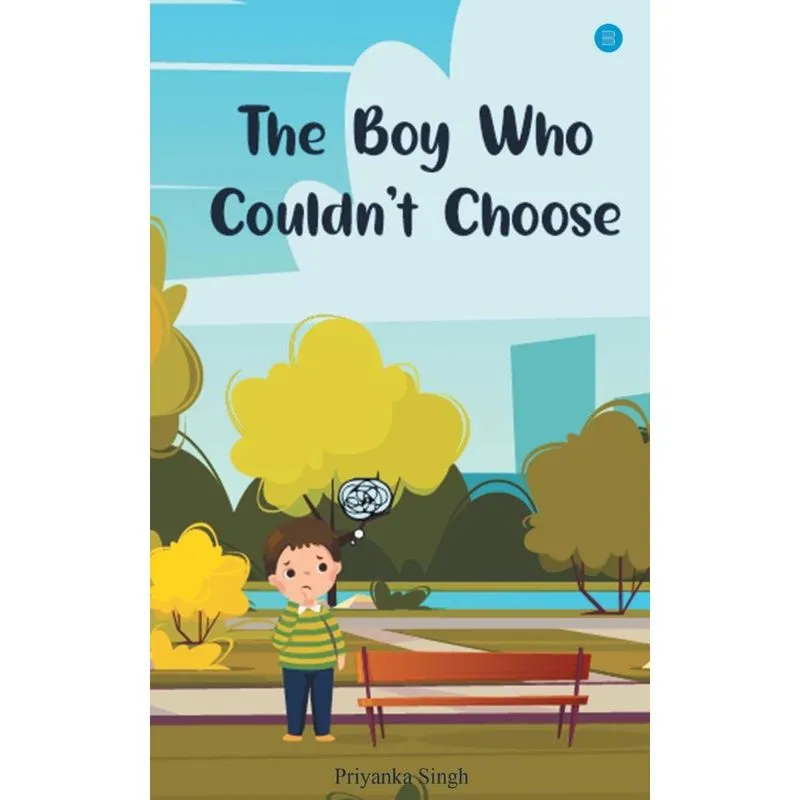 The&nbsp,boy Who Couldnt Choose