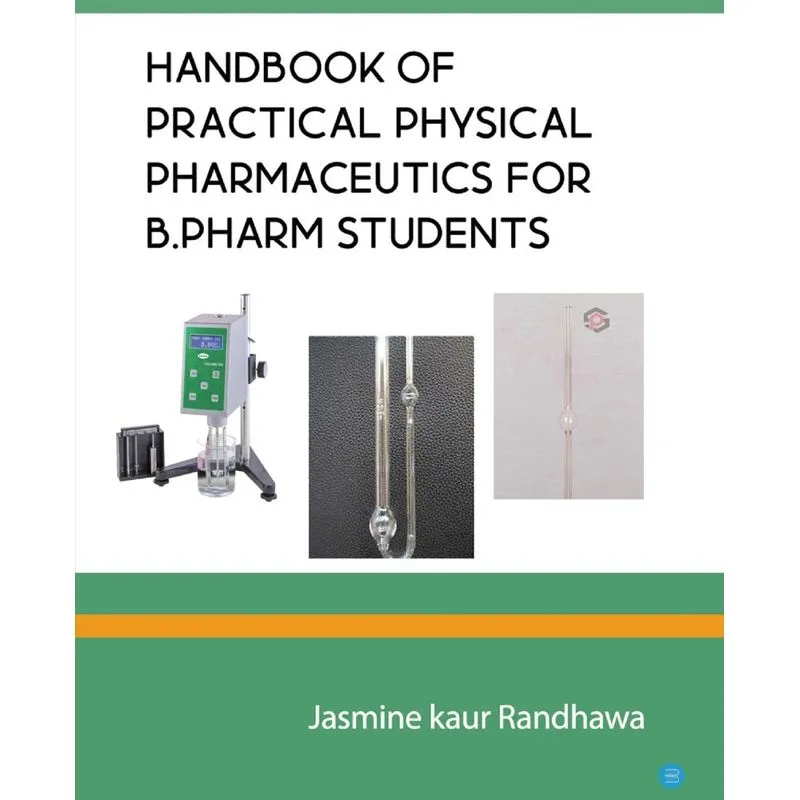Handbook Of Practical Physical Pharmaceutics For B.pharm St