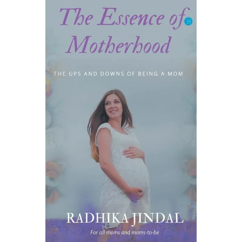 The Essence Of Motherhood