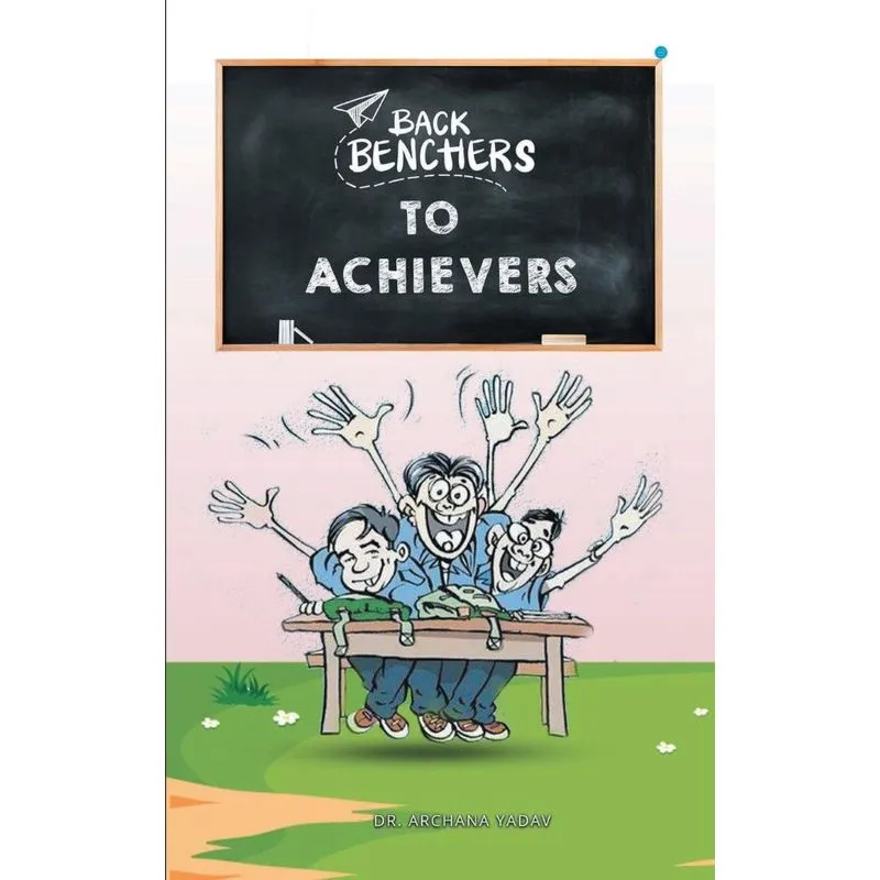 Backbenchers To Achievers