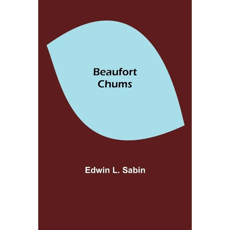 Beaufort Chums